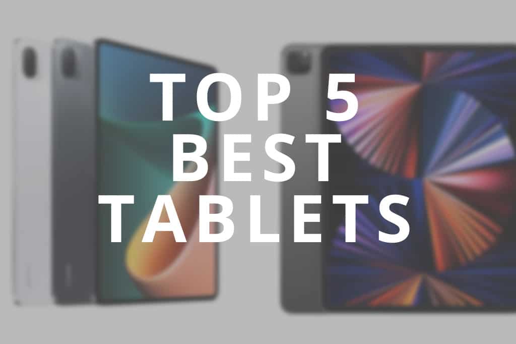 Top-5-Best-Tablets-For-2022-